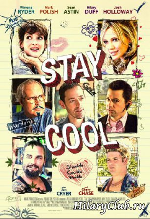  " " (Stay Cool)